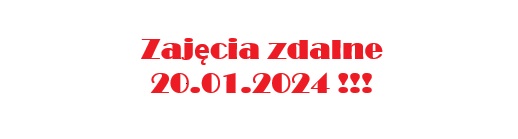 Zajęcia zdalne 20.01.2024