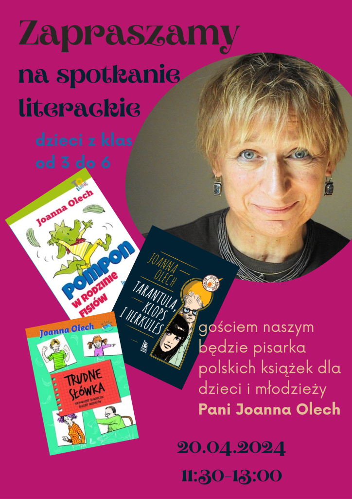 Spotkanie literackie – Joanna Olech – 20.04.2024