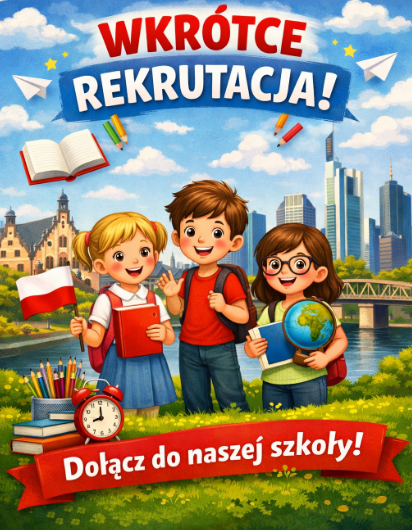 Już wkrótce rozpoczniemy rekrutację do naszej szkoły!