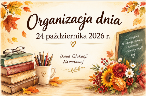 Informacja dotycząca organizacji zajęć – 24 października